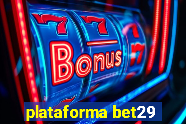 plataforma bet29